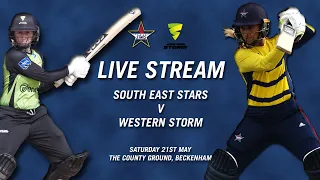 LIVE - South East Stars vs Western Storm (Charlotte Edwards Cup - Group A)