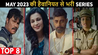 Top 8 Superbest Crime Thriller Hindi Web Series May 2023 | Best Of May 2023