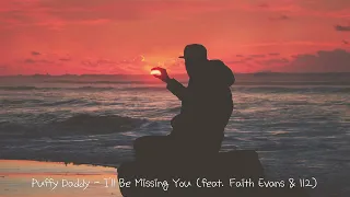 Puffy Daddy - I'll Be Missing You (feat. Faith Evans & 112)  1 Hour Loop