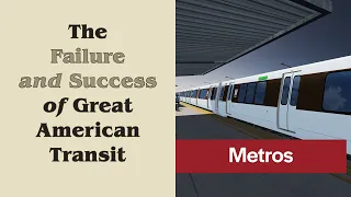 The Failure and Success of Great American Transit | Metros