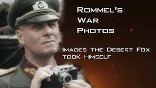 Rommel's War Photos - Images the Desert Fox took himself