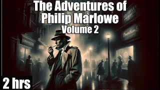 Philip Marlowe Vol 2. #otr #blackscreen 2 hrs