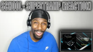 THIS WAS TRIPPY!! | School - Supertramp (Reaction)