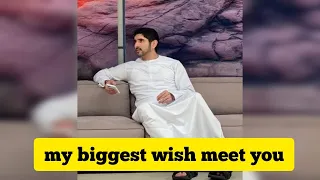 My Biggest Wish Meet You🫣❤️ Sheikh Hamdan (فزاع  حمدان بن محمد  Fazza)  poem