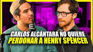 CARLOS ALCÁNTARA NO QUIRE PERDONAR A HENRY SPENCER - @spencerlandia  // Episodio 42