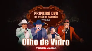 Marcos Paulo & Marcelo feat Rionegro & Solimões - Olho de Vidro [Ao Vivo] @RionegroeSolimoes