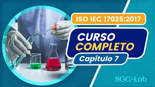 💥 CURSO COMPLETO sobre la norma ISO/IEC 17025:2017 - PARTE 4 DE 5