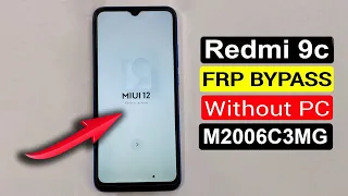 Redmi 9c Frp Bypass | Redmi 9c (M2006C3MG) Google Account Bypass Xiaomi Miui 12 (Without Pc)