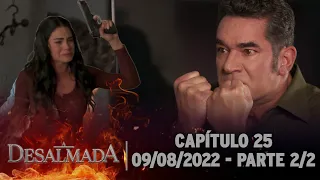 A Desalmada | Capítulo 25, Parte 2/2 (Áudio Original) 09/08/2022 - Legendada