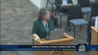 Administration and Public Works Committee Meeting 8-28-2023