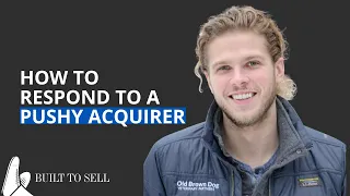 How to Respond to a Pushy Acquirer