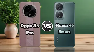 Oppo A3 pro VS Honor 90 Smart 💫|| Full comparison || For  #oppoa3pro5G #Honor90smart5G