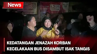 Kedatangan Jenazah Korban Kecelakaan Bus Disambut Isak Tangis Keluarga - iNews Room 12/05