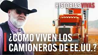 Camioneros de Estados Unidos: los reyes de la carretera. | Historias Vivas | Documental HD