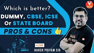 Which is Better CBSE Or ICSE Or State Board Or Dummy | PROS & CONS | Harsh Sir | Vedantu Math