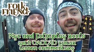 Nye and Felix play Irish reels - with DADGAD guitar guide commentary