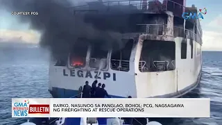 Barko, nasunog sa Panglao, Bohol; PCG, nagsagawa ng... | GMA Integrated News Bulletin