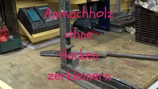 ANZÜNDHOLZ mit (Eigenbau) SPALTER schnell und sicher selber machen!