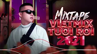 Mixtape Việt Mix Tươi Rói 2021 - TILO MIx | Nhạc TikTok Remix Chill Phê