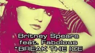 Britney Spears feat. Fabolous - Break the ice (remix)