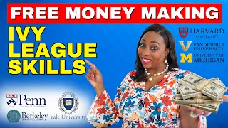 Top 7 Skills To Earn MONEY FOREVER: Get Them FREE From Ivy League Universities - US$10K A Month