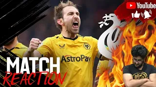 WOLVES 3-0 LIVERPOOL MATCH REACTION! ABSOLUTELY DISGRACEFUL! WE ARE 10TH! KLOPP OUT? FSG OUT?