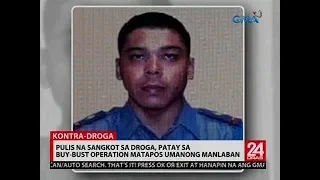 Pulis na sangkot sa droga, patay sa buy-bust operation matapos umanong manlaban