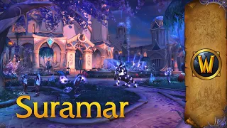 Suramar - Music & Ambience - World of Warcraft