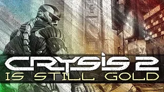 Crysis 2 is Still Gold