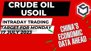 Crude Oil Prediction for Today Monday 17 July 2023 with TARGET | USOIL Trading | Crude Oil Trading