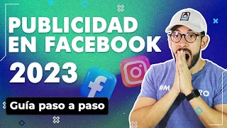 Cómo hacer PUBLICIDAD en FACEBOOK Ads 🔥 2023 [Guía COMPLETA cómo hacer ANUNCIOS en Facebook]