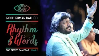 RoopKumar Rathod | Aisa Koi Zindagi Se (Ghazal) | Rhythm & Words | God Gifted Cameras |