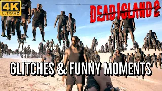 Dead Island 2 Funny Moments & Glitches [Bloopers]