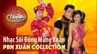 Xuân Collection | Nhạc Sôi Động Mừng Xuân (Vol 1)