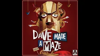 Dave Made A Maze Trailer