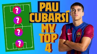 PAU CUBARSÍ | MY TOP 4 (LEGENDS) | FC Barcelona