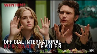 Why Him? [Official International Red Band Trailer in HD (1080p)]