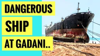 How This DANGEROUS SHIP Carrying Toxic Waste was able to beach at GADANI