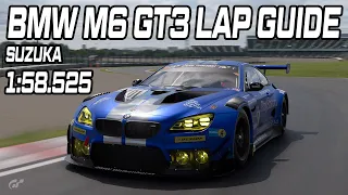 [Gran Turismo 7] Daily Race Lap Guide - Suzuka - BMW M6 GT3