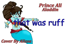 Prince Ali (Cover by Alissa) From Disney's Aladdin [Female Version]