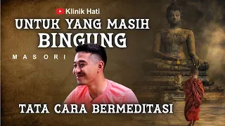 DENGAR INI, SEMUA ORANG BAKAL RUTIN MEDITASI - MAS ORI