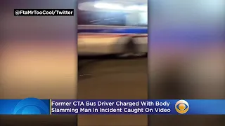 Former CTA Bus Driver Charged With Body Slamming Man In Incident Caught On Video