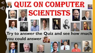 FAMOUS PERSONALITIES IN COMPUTER || QUIZ WITH PICTURES || GENERAL KNOWLEDGE ON COMPUTER SCIENTISTS