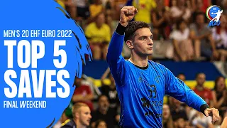 Top 5 Saves | Final Weekend | M20 EHF EURO 2022