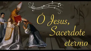 Ó Jesus, Sacerdote eterno