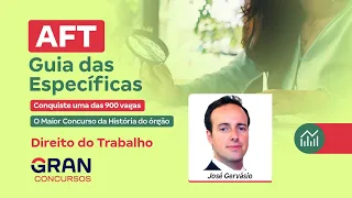 Concurso AFT - Guia Das Específicas - Direito do Trabalho | Com José Gervásio