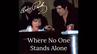 Elvis Presley - Where No One Stands Alone