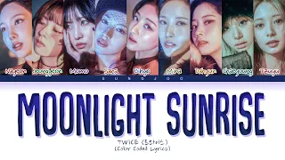 TWICE (트와이스) "MOONLIGHT SUNRISE" (Color Coded Lyrics)