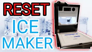 How to Reset under counter Ice maker