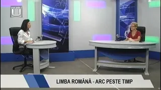 LA OBIECT. LIMBA ROMÂNĂ - ARC PESTE TIMP